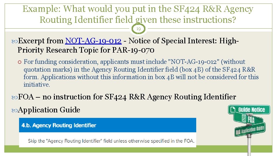 Example: What would you put in the SF 424 R&R Agency Routing Identifier field