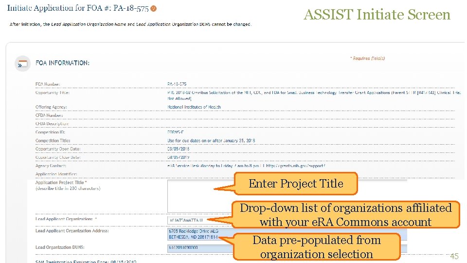 ASSIST Initiate Screen Enter Project Title Drop-down list of organizations affiliated with your e.