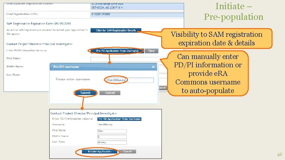 Initiate – Pre-population Visibility to SAM registration expiration date & details Can manually enter