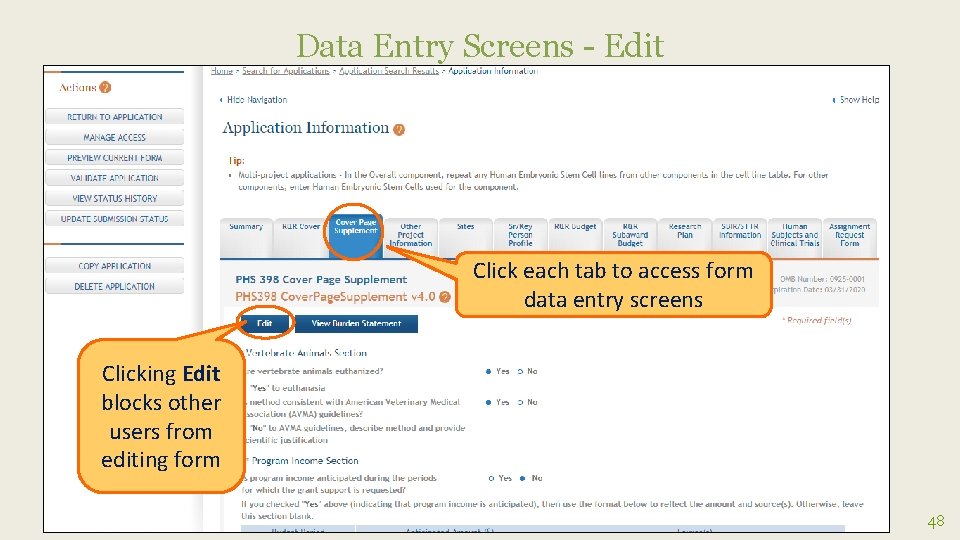 Data Entry Screens - Edit Click each tab to access form data entry screens