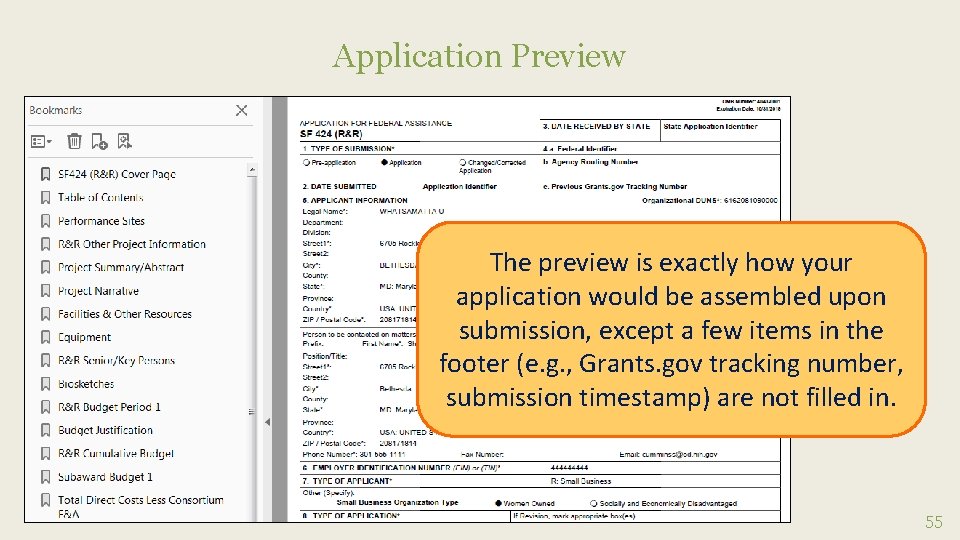 Application Preview The preview is exactly how your application would be assembled upon submission,
