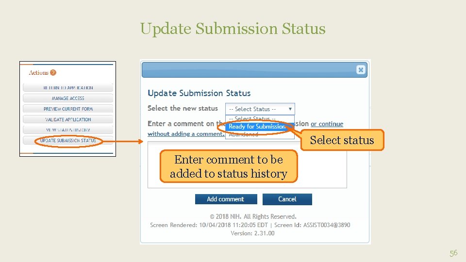 Update Submission Status Select status Enter comment to be added to status history 56