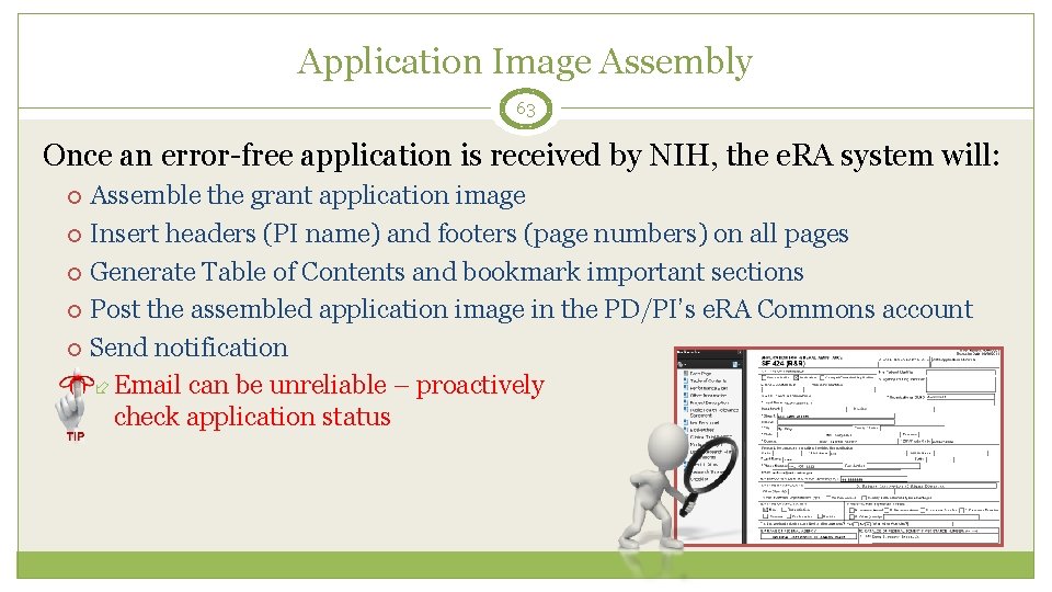 Application Image Assembly 63 Once an error-free application is received by NIH, the e.