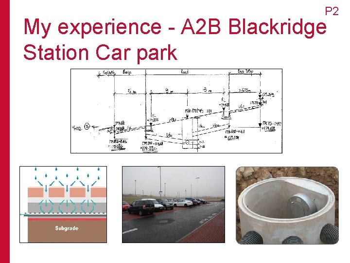 P 2 My experience - A 2 B Blackridge Station Car park 
