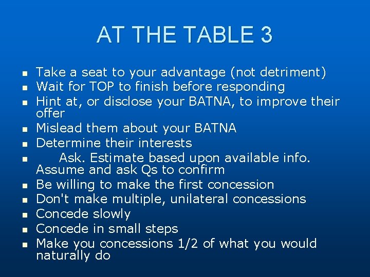 AT THE TABLE 3 n n n Take a seat to your advantage (not