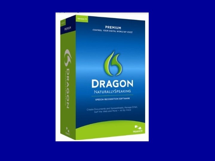 Dragon Naturally Speaking “Premium” edition - $145 Amazon Academic pricing $100 Various microphone options