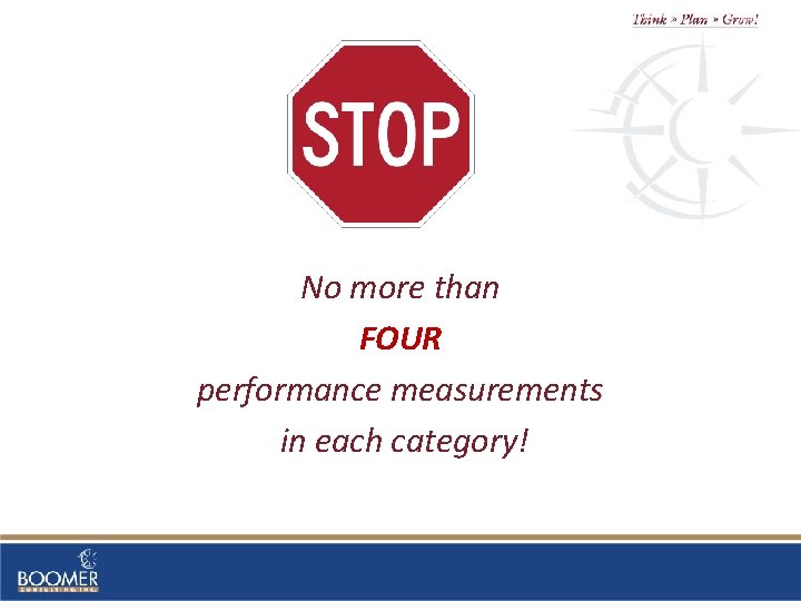 No more than FOUR performance measurements in each category! 