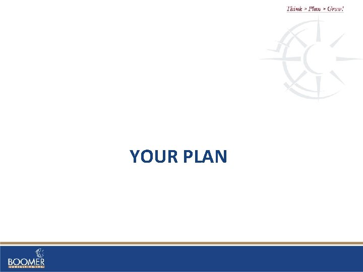 YOUR PLAN 