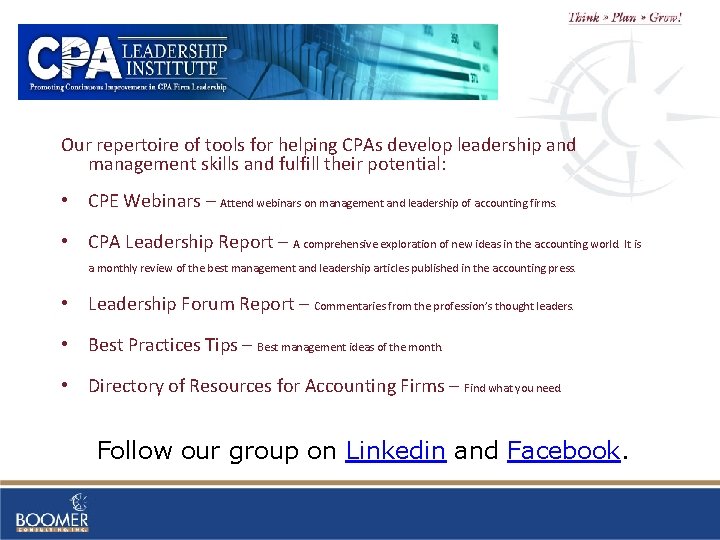 Our repertoire of tools for helping CPAs develop leadership and management skills and fulfill
