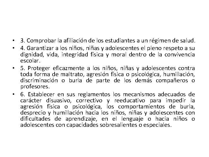  • 3. Comprobar la afiliación de los estudiantes a un régimen de salud.