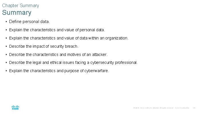 Chapter Summary § Define personal data. § Explain the characteristics and value of data
