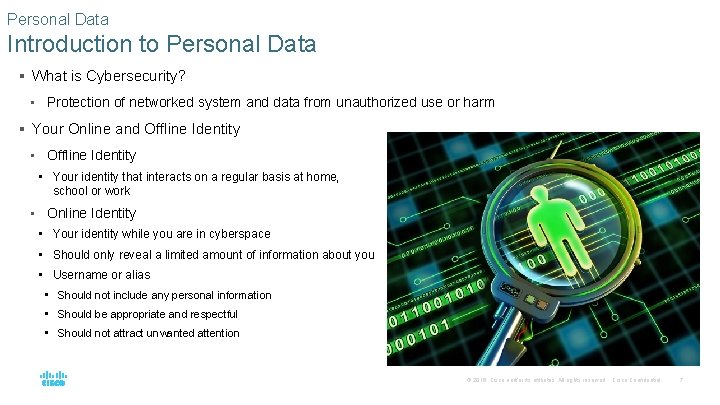 Personal Data Introduction to Personal Data § What is Cybersecurity? • Protection of networked