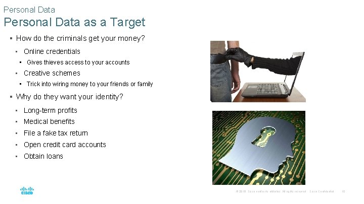 Personal Data as a Target § How do the criminals get your money? •