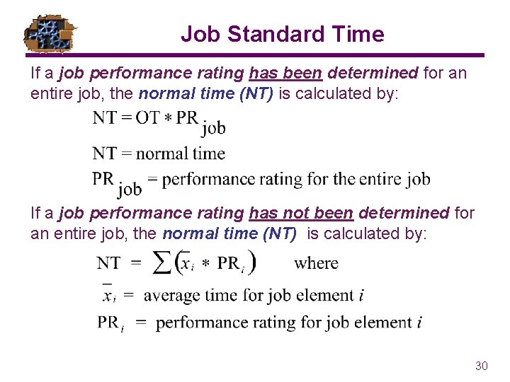 Job Standard Time If a job performance rating has been determined for an entire