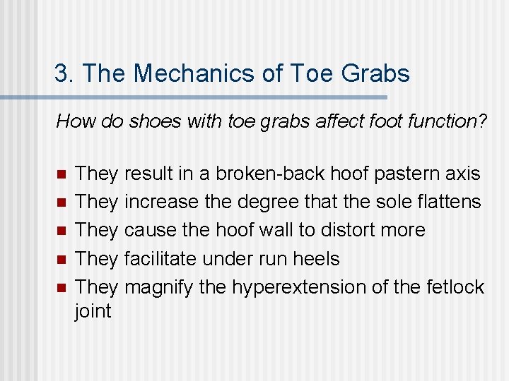 3. The Mechanics of Toe Grabs How do shoes with toe grabs affect foot