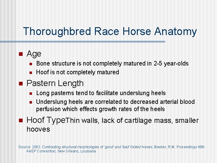 Thoroughbred Race Horse Anatomy n Age n n n Pastern Length n n n