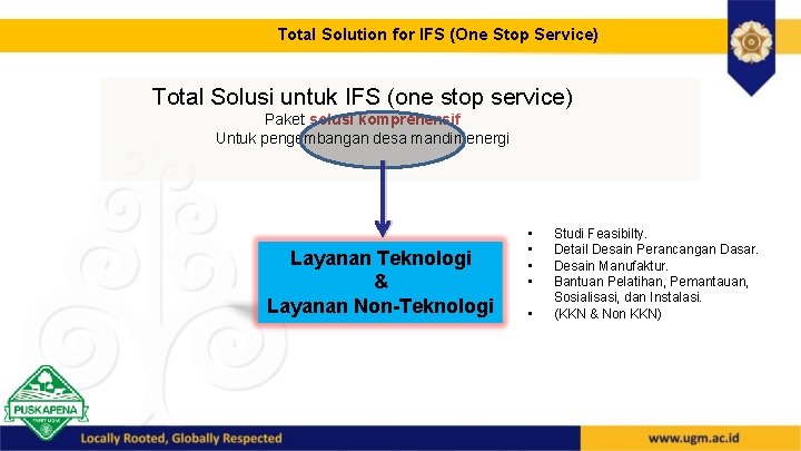 Total Solution for IFS (One Stop Service) Total Solusi untuk IFS (one stop service)