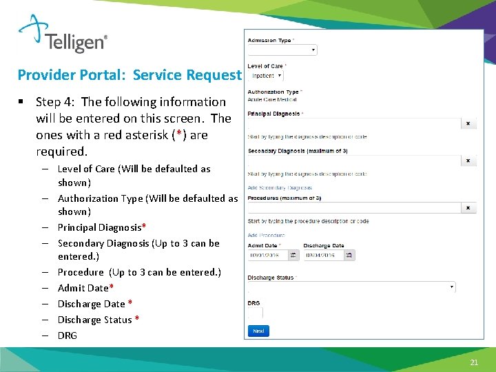 Provider Portal: Service Request § Step 4: The following information will be entered on