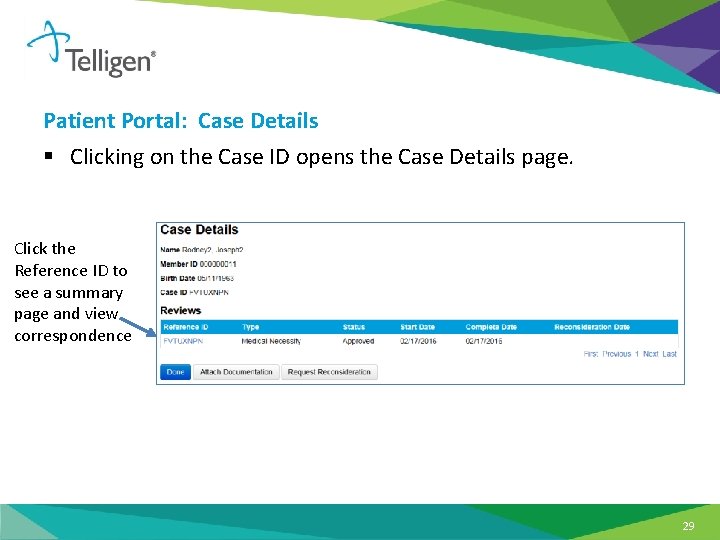 Patient Portal: Case Details § Clicking on the Case ID opens the Case Details