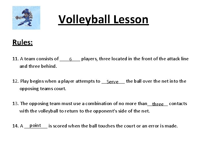 Volleyball Lesson Name Period Date COURT DIAGRAM 1