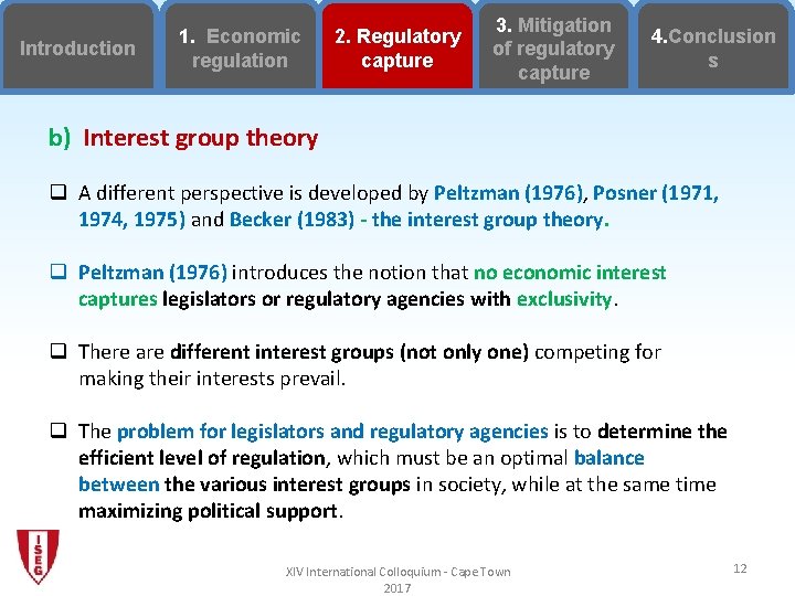Introduction 1. Economic regulation 2. Regulatory capture 3. Mitigation of regulatory capture 4. Conclusion