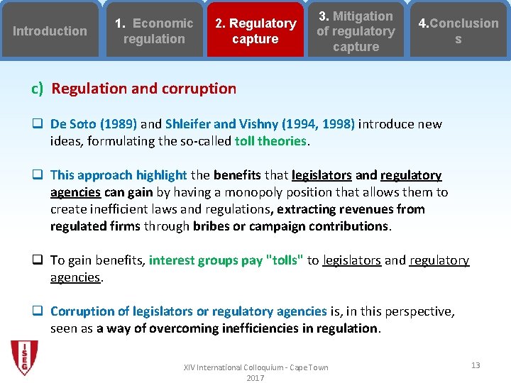 Introduction 1. Economic regulation 2. Regulatory capture 3. Mitigation of regulatory capture 4. Conclusion