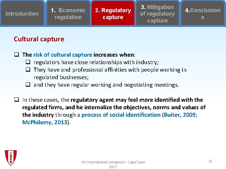 Introduction 1. Economic regulation 2. Regulatory capture 3. Mitigation of regulatory capture 4. Conclusion