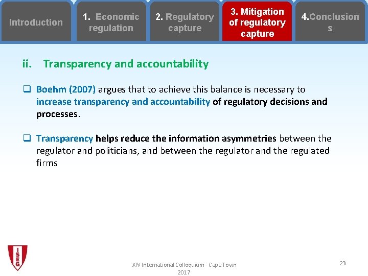 Introduction 1. Economic regulation 2. Regulatory capture 3. Mitigation of regulatory capture 4. Conclusion