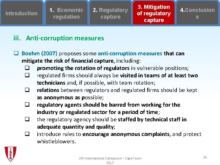 Introduction 1. Economic regulation 2. Regulatory capture 3. Mitigation of regulatory capture 4. Conclusion