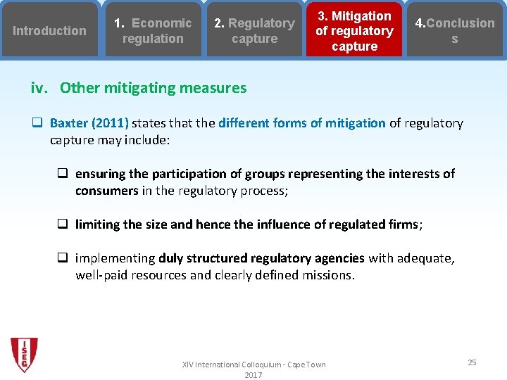 Introduction 1. Economic regulation 2. Regulatory capture 3. Mitigation of regulatory capture 4. Conclusion