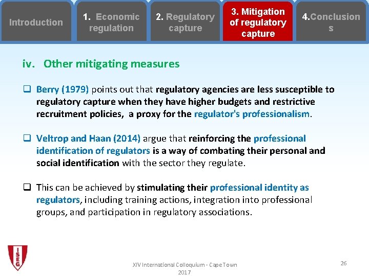 Introduction 1. Economic regulation 2. Regulatory capture 3. Mitigation of regulatory capture 4. Conclusion