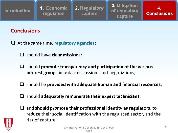Introduction 1. Economic regulation 2. Regulatory capture 3. Mitigation of regulatory capture 4. Conclusions