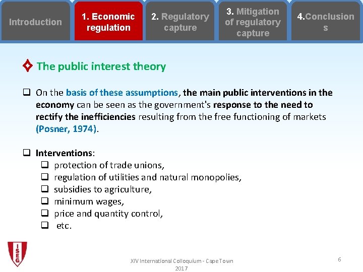 Introduction 1. Economic regulation 2. Regulatory capture 3. Mitigation of regulatory capture 4. Conclusion