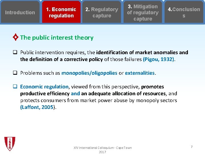 Introduction 1. Economic regulation 2. Regulatory capture 3. Mitigation of regulatory capture 4. Conclusion