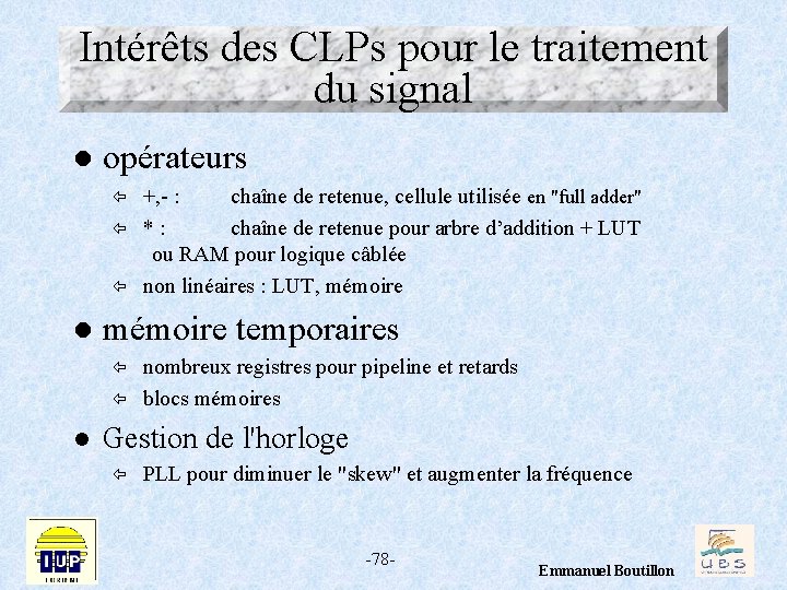 Intérêts des CLPs pour le traitement du signal l opérateurs ï ï ï l