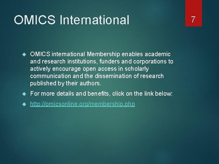 OMICS International OMICS international Membership enables academic and research institutions, funders and corporations to