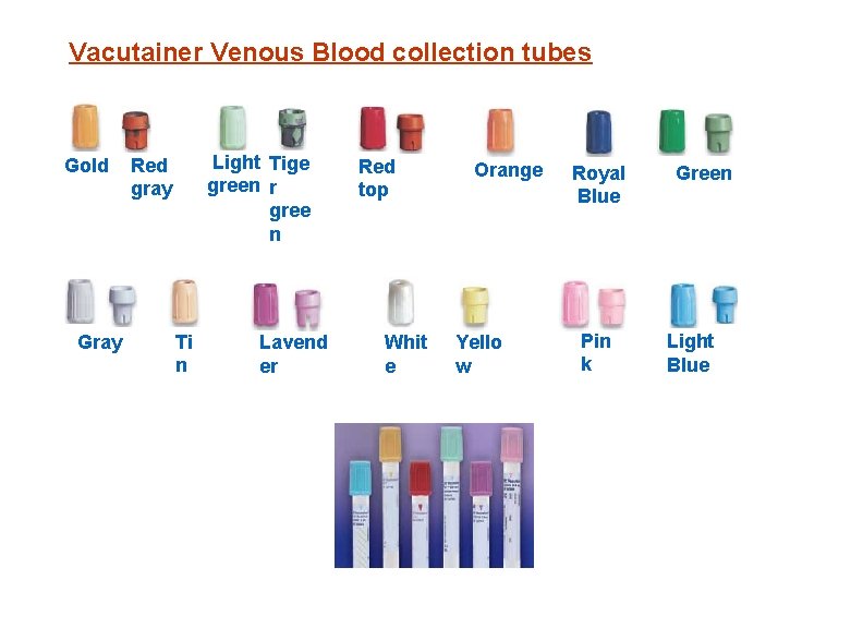 Vacutainer Venous Blood collection tubes Gold Gray Light Tige green r gree n Red