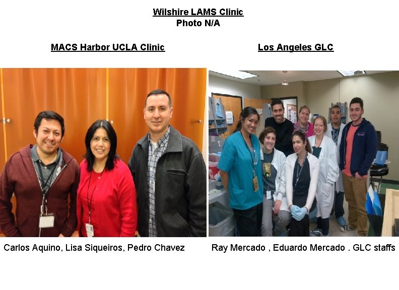 Wilshire LAMS Clinic Photo N/A MACS Harbor UCLA Clinic Los Angeles GLC Carlos Aquino,