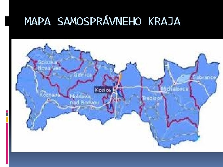 MAPA SAMOSPRÁVNEHO KRAJA 