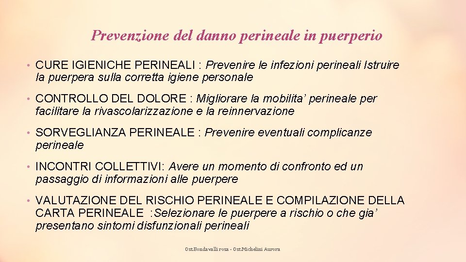 Prevenzione del danno perineale in puerperio • CURE IGIENICHE PERINEALI : Prevenire le infezioni