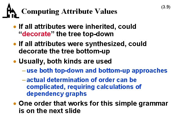 Computing Attribute Values (3. 9) · If all attributes were inherited, could “decorate” the