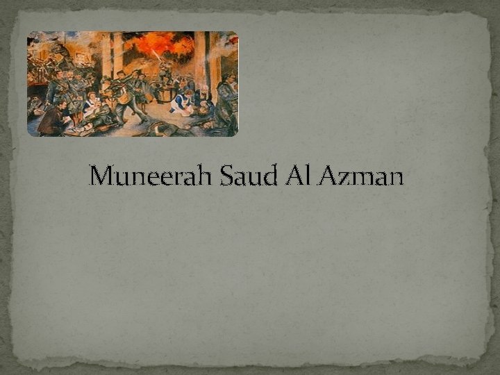 Muneerah Saud Al Azman 