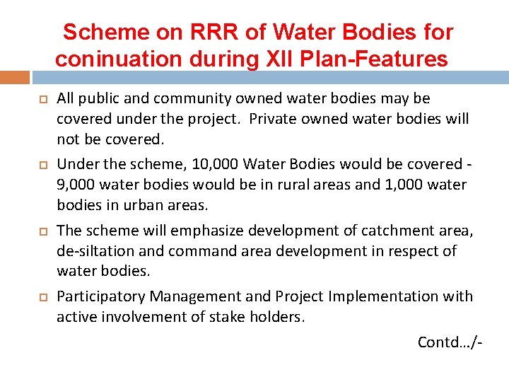  Scheme on RRR of Water Bodies for coninuation during XII Plan-Features All public
