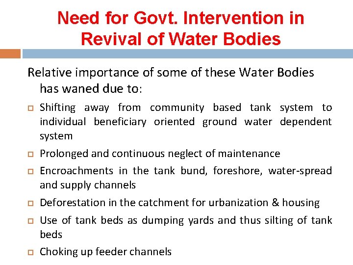 Need for Govt. Intervention in Revival of Water Bodies Relative importance of some of