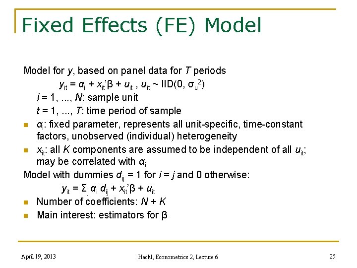 Fixed Effects (FE) Model for y, based on panel data for T periods yit