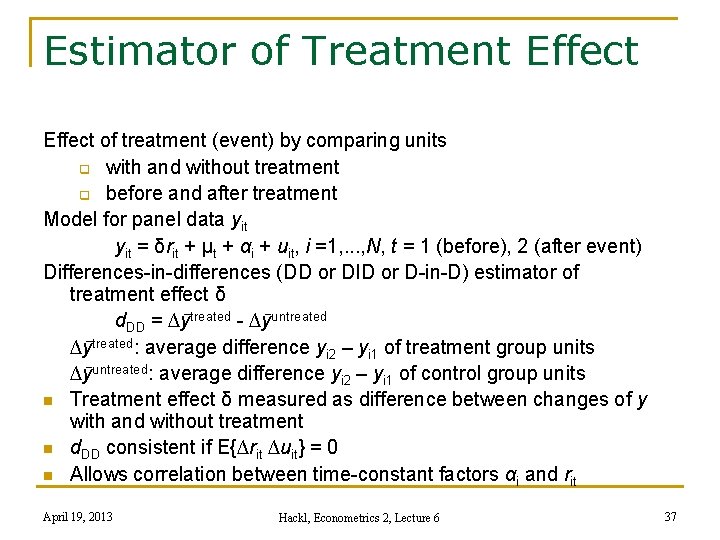 Estimator of Treatment Effect of treatment (event) by comparing units with and without treatment