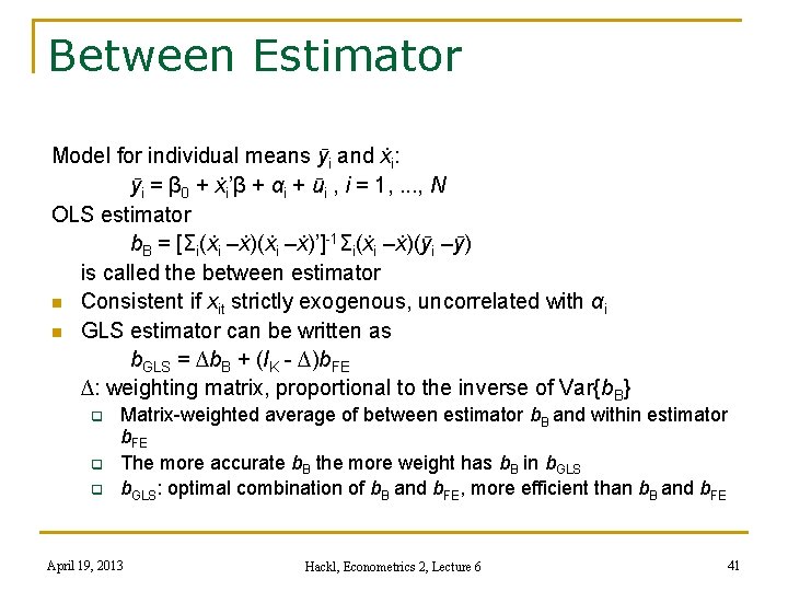 Between Estimator Model for individual means ӯi and ẋi: ӯi = β 0 +