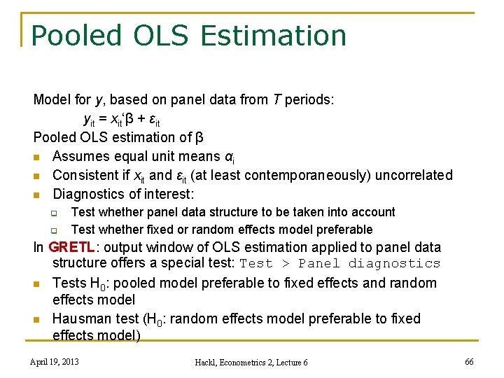 Pooled OLS Estimation Model for y, based on panel data from T periods: yit