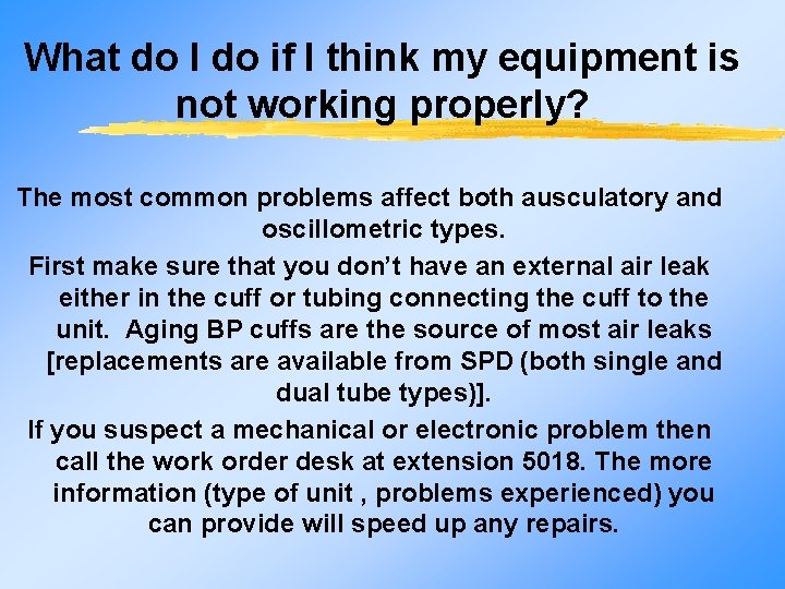 What do I do if I think my equipment is not working properly? The
