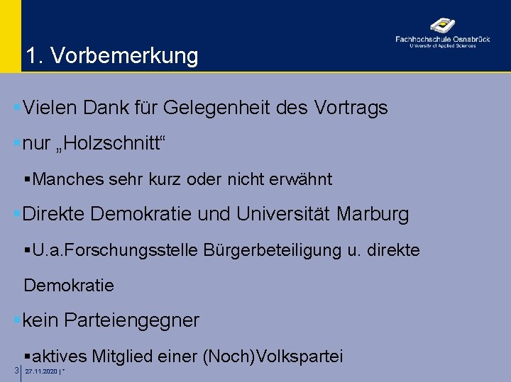 1. Vorbemerkung §Vielen Dank für Gelegenheit des Vortrags §nur „Holzschnitt“ §Manches sehr kurz oder